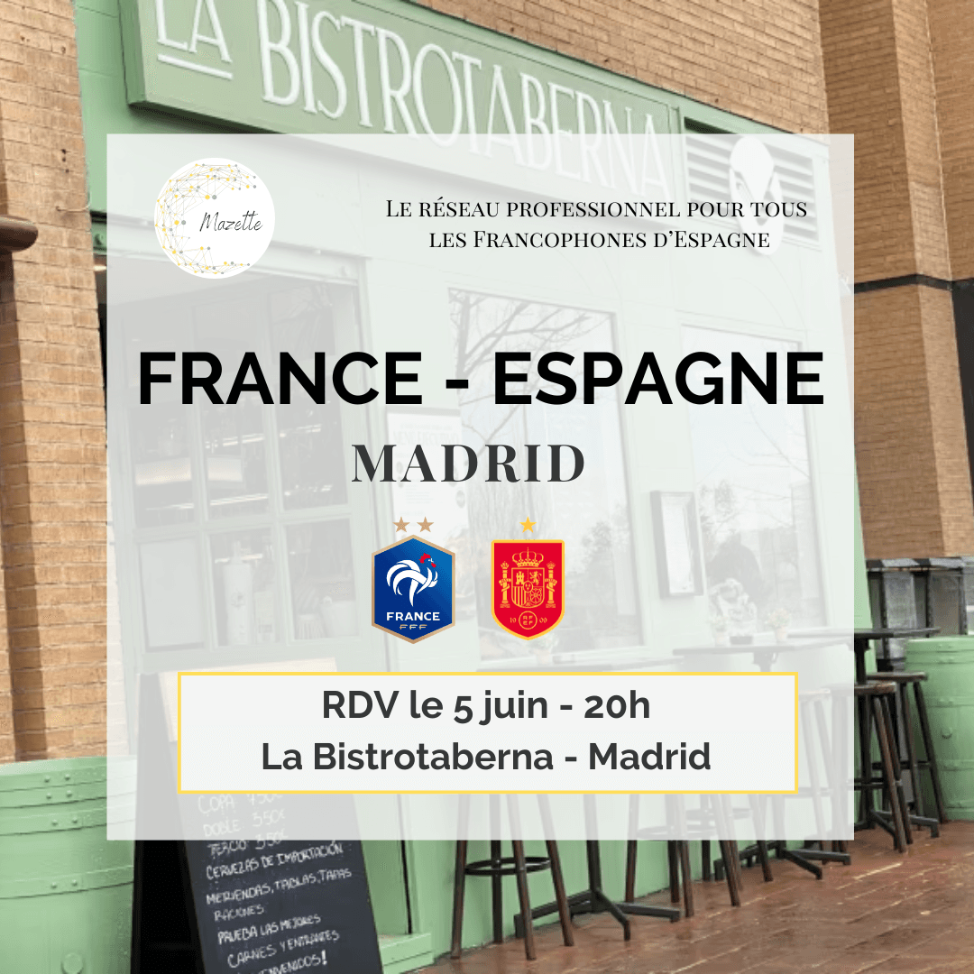 France - Espagne Madrid