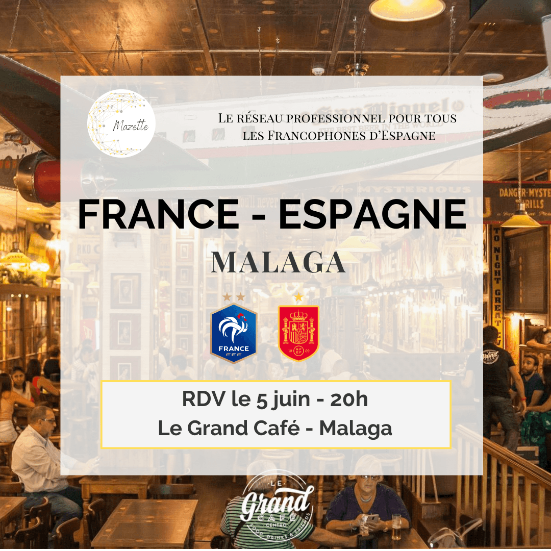 France - Espagne Malaga