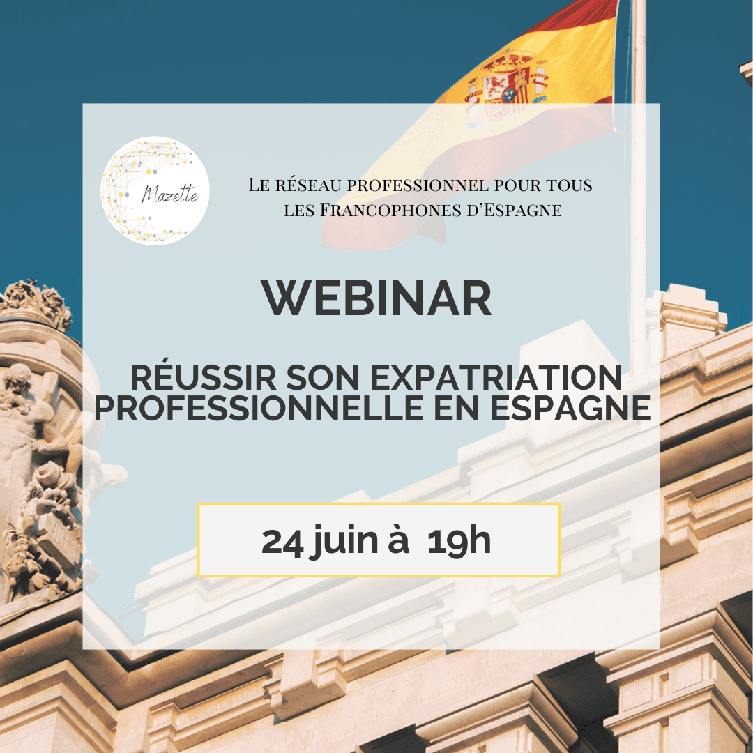 Webinar - Réussir son expatriation en Espagne