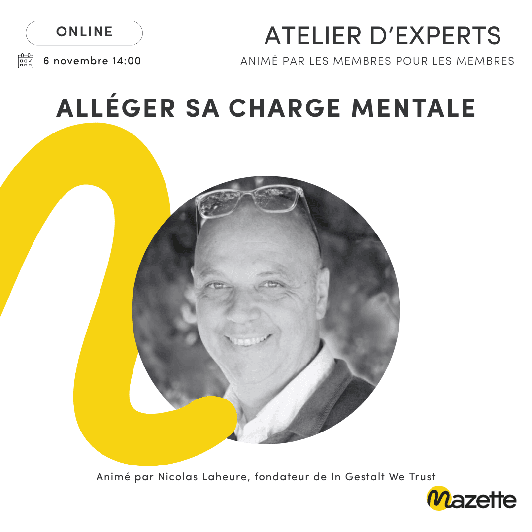 Atelier d’expert Mazette : Alléger sa charge mentale