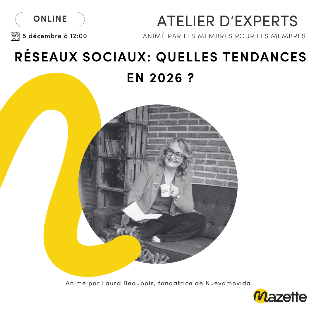 đ± Atelier dâexpert Mazette : RĂ©seaux sociaux â quelles tendances en 2026 ?