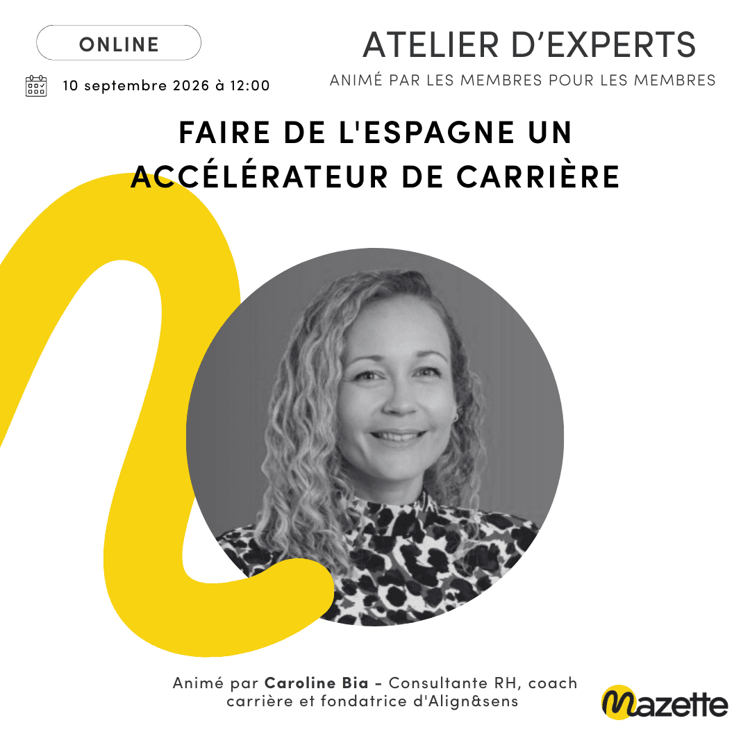 Atelier d'experts : Faire de l'Espagne un accélérateur de carrière