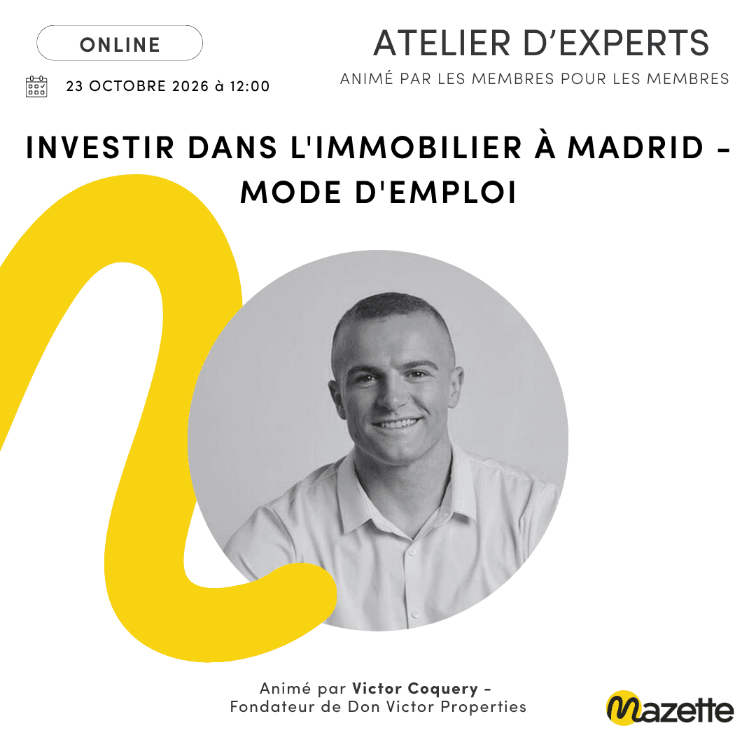 Atelier d'Experts : Investir dans l'immobilier à Madrid - mode d'emploi